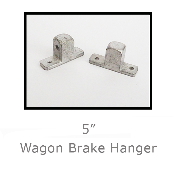 5in Wagon Brake Hanger 5in Wagon Brake Hanger