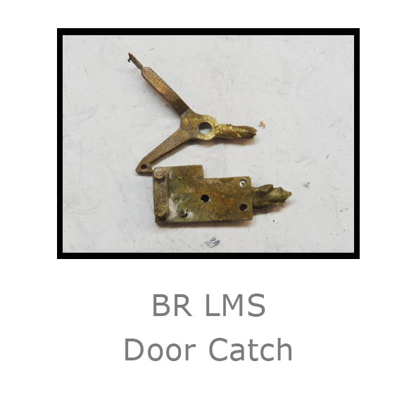 BR LMS Door Catch BR LMS Door Catch