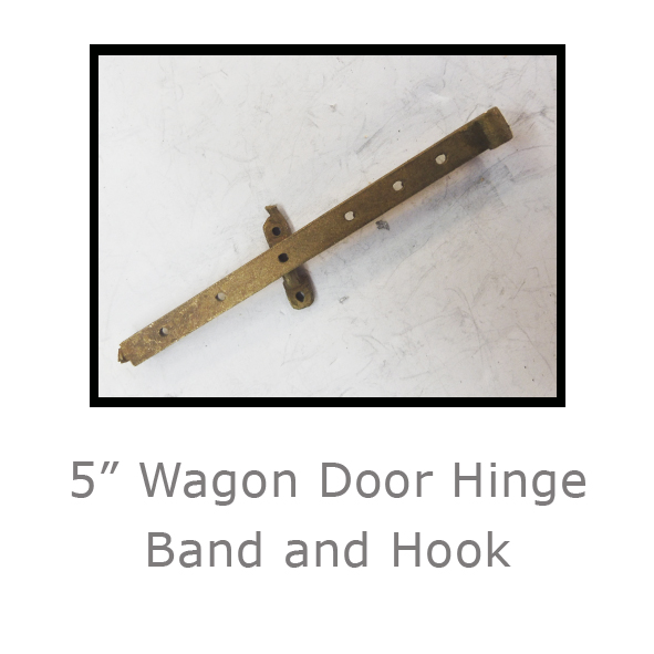 Wagon Door Hinge Band and Hook Wagon Door Hinge Band and Hook